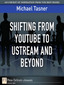 Shifting from Youtube to Ustream and Beyond