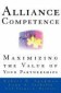 Alliance Competence: Maximizing the Value of Your Partnerships