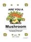 Are You a Mushroom?