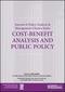 Cost-Benefit Analysis and Public Policy (Journal of Policy Analysis and Management Classics #1)
