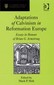 Adaptations of Calvinism in Reformation Europe