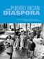 Puerto Rican Diaspora, The