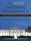 The New Imperial Presidency