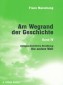 Am Wegrand der Geschichte