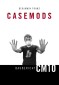 Casemods Baubericht CM10