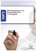 300 Fragen zum Wirtschaftsfachwirt, 2. Teil
