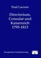 Directorium, Consulat und Kaiserreich 1795-1815