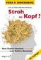 Stroh im Kopf?
