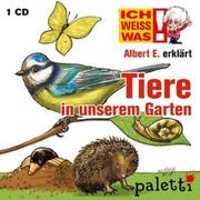Albert E. erklärt Tiere in unserem Garten