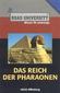 Das Reich der Pharaonen