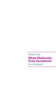 Nikolai Miaskowsky: Erste Symphonie