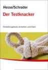 [J&uuml;rgen Hesse, Hans Christian Schrader: Testtraining / Der Testknacker]