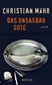 Das unsagbar Gute