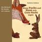 Wenn Fuchs und Hase sich Gute Nacht sagen