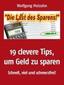 19 clevere Tipps, um Geld zu sparen