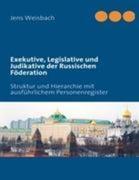 Exekutive, Legislative und Judikative der Russischen Föderation