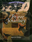 The Brave Journey