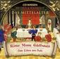 CD WISSEN - MYTHOS & WAHRHEIT - Das Mittelalter - Ritter, Minne, Edelfrauen