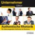 Unternehmeredition - Authentische Rhetorik