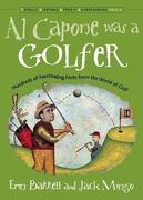 Barrett, Erin;Mingo, Jack: Al Capone Was a Golfer: Hundreds of F