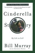 Murray, Bill: Cinderella Story: My Life in Golf