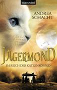 Jägermond - Im Reich der Katzenkönigin