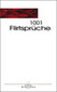 1001 Flirtsprüche