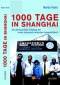 1000 Tage in Shanghai