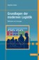 Grundlagen der modernen Logistik