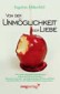 Von der Unmöglichkeit der Liebe