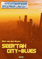 Seer'Tak City-Blues (Rettungskreuzer Ikarus Bd. 9)