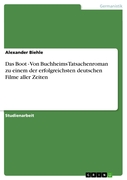 Das Boot - Von Buchheims Tatsachenroman zu einem der erfolgreichsten deutschen Filme aller Zeiten