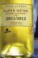 Super-Weine aus dem Supermarkt 2011/2012