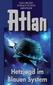 Atlan - Hetzjagd im Blauen System