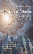Professor Allman auf der Suche nach der Weltformel