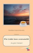 Die Liebe kam unerwartet