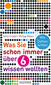 Was Sie schon immer über 6 wissen wollten