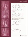Kopfkondome? Reizwäsche an die Front!