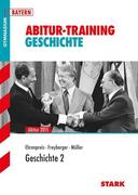 Abitur-Training Geschichte 2. Bayern G8