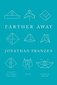 Farther Away