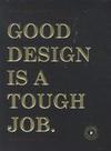 [Kirsten von Dietz, Jochen R&auml;deker: Good Design is a Tough Job]