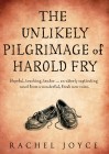 [Rachel Joyce: The Unlikely Pilgrimage of Harold Fry]