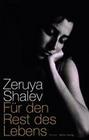 [Zeruya Shalev: F&uuml;r den Rest des Lebens]