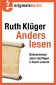 Anders lesen - Bekenntnisse einer süchtigen E-Buch-Leserin