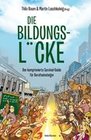 [Die Bildungsl&uuml;cke]