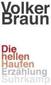 Die hellen Haufen