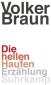 Die hellen Haufen