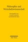 Philosophie und Wirtschaftswissenschaft