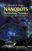 NANOBOTS. Gefährliche Teilchen