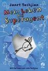 [Janet Tashjian: Mein Leben als Superagent]